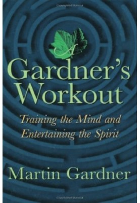 Gardner's Workout: Training the Mind and Entertaining the Spirit