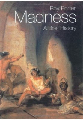 Madness: A Brief History