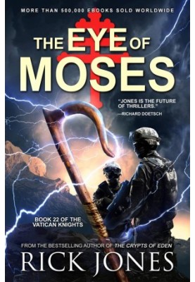 The Eye of Moses - Vatican Knights Series 22 (2020)
