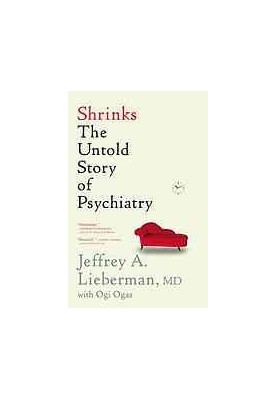 Shrinks : the untold story of psychiatry