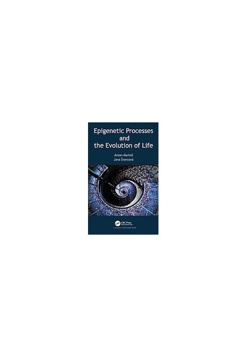 Epigenetic processes and the evolution of life