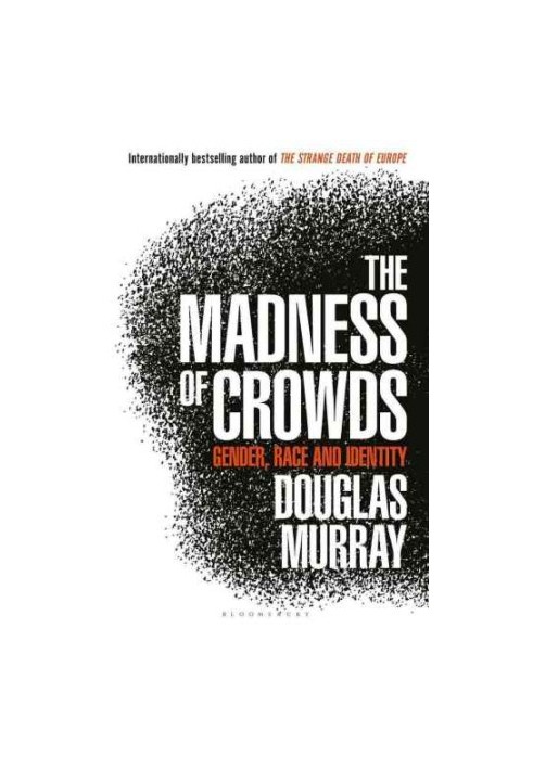 The Madness of Crowds: Gender, Race and Identity
