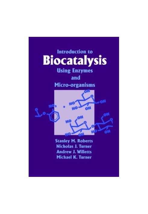 Introduction to biocatalysis using enzymes and micro-organisms
