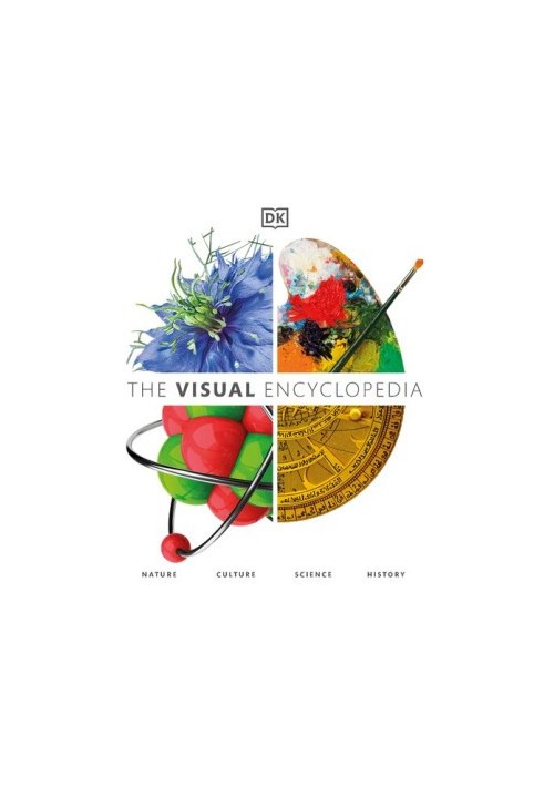 DK — The Visual Encyclopedia : Nature · Culture · Science · History