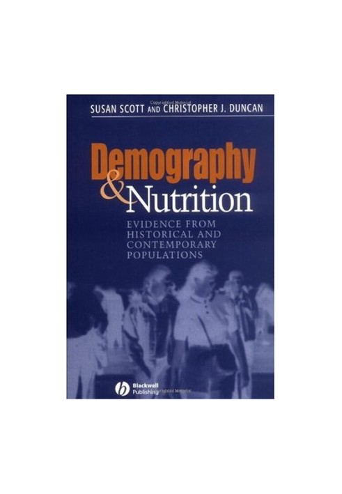 Demography and Nutrition: Evidence from Historical and Contemporary Populations
