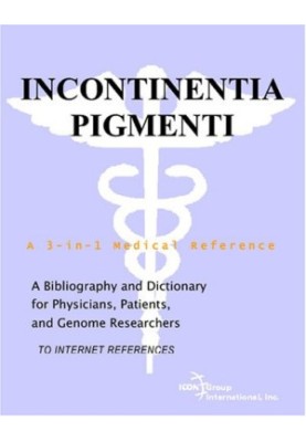 Incontinentia Pigmenti - A Bibliography and Dictionary for Physicians, Patients, and Genome Researchers