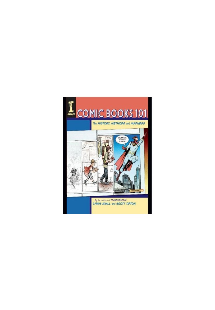 Comic Books 101: The History, Methods and Madness