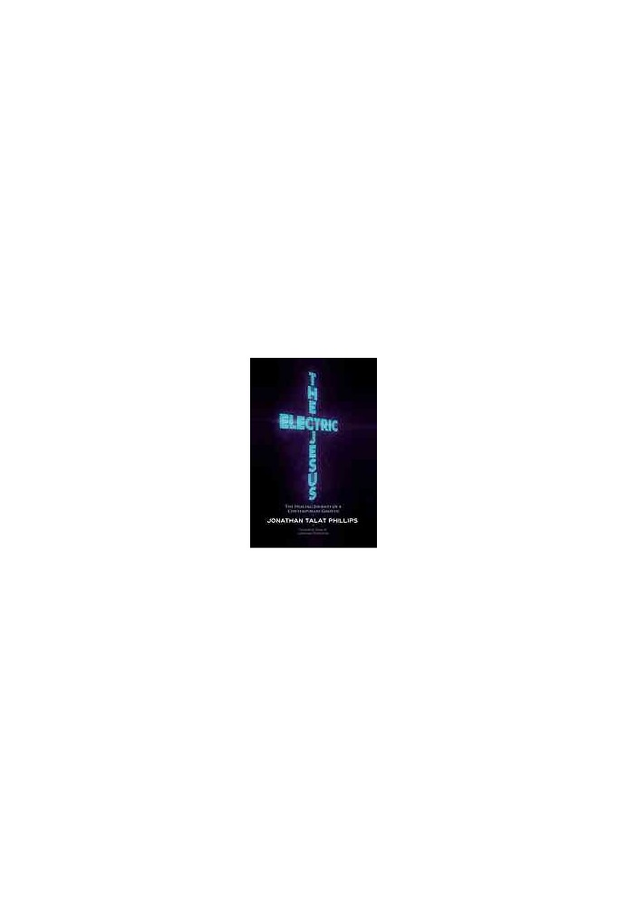 The electric Jesus : the healing journey of a contemporary Gnostic