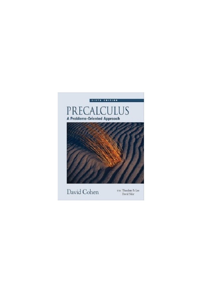 Precalculus: A Problems-Oriented Approach, 6th Edition