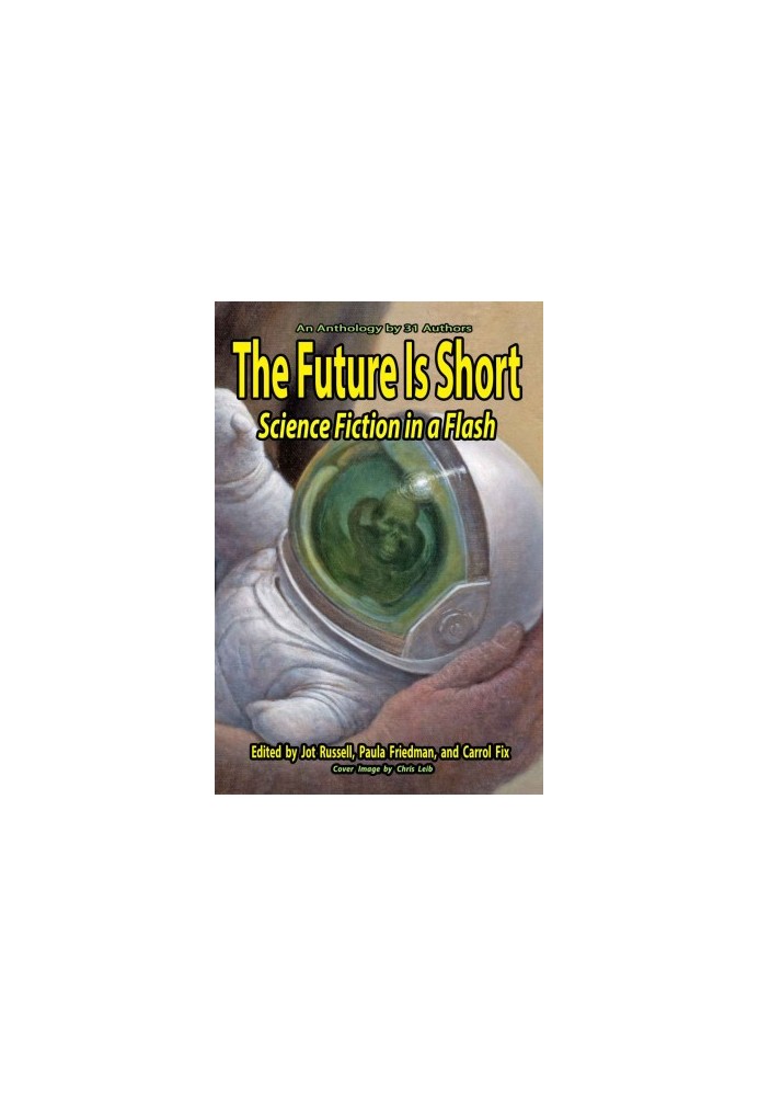 The Future Is Short