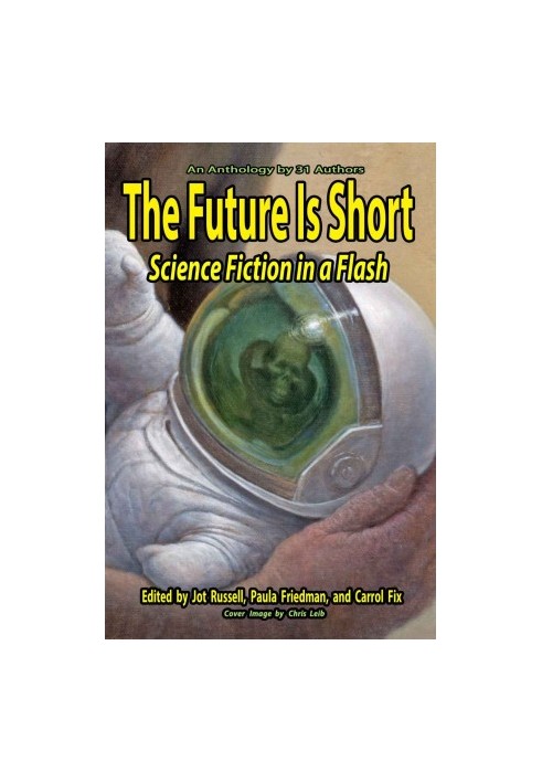 The Future Is Short