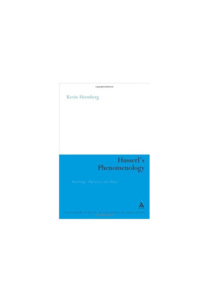 Husserl's phenomenology : knowledge, objectivity and others