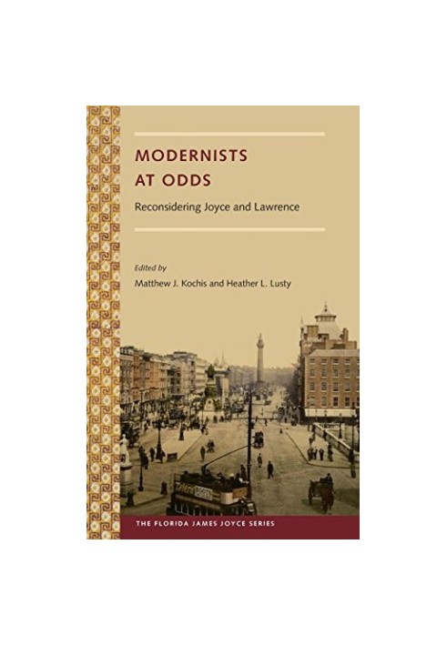 Modernists at odds : reconsidering Joyce and Lawrence