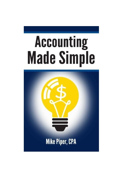 Accounting Made Simple: Accounting Explained in 100 Pages or Less