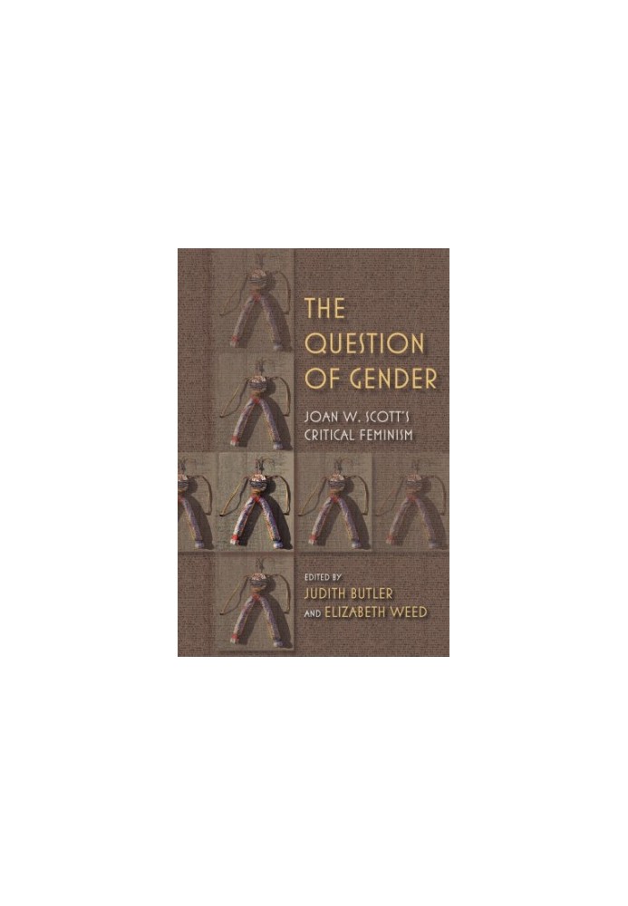 The question of gender: Joan W. Scott's critical feminism