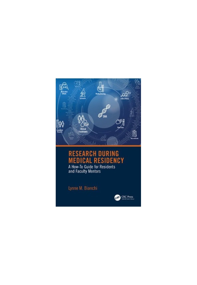 Research During Medical Residency: A How to Guide for Residents and Faculty Mentors