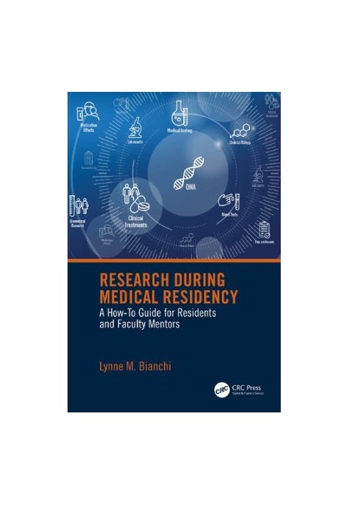 Research During Medical Residency: A How to Guide for Residents and Faculty Mentors
