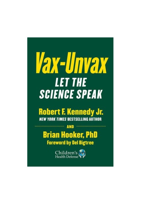 Vax-Unvax: Let the Science Speak (Children’s Health Defense)