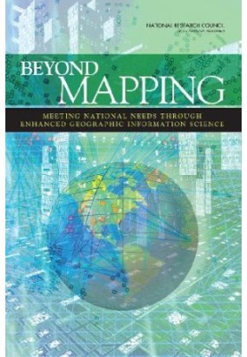 National Research Council Beyond Mapping: Meeting National Needs Through Enhanced Geographic Infor