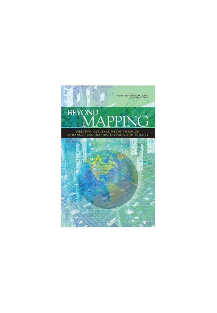 National Research Council Beyond Mapping: Meeting National Needs Through Enhanced Geographic Infor