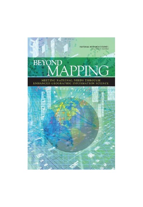 National Research Council Beyond Mapping: Meeting National Needs Through Enhanced Geographic Infor
