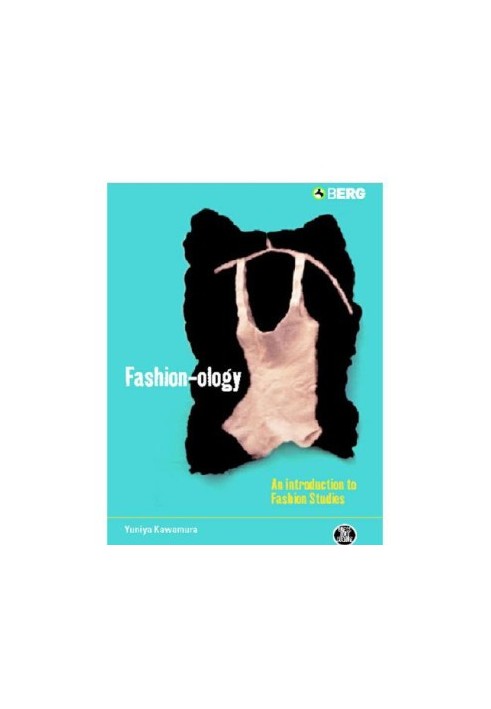 Fashion-ology an introduction to fashion studies