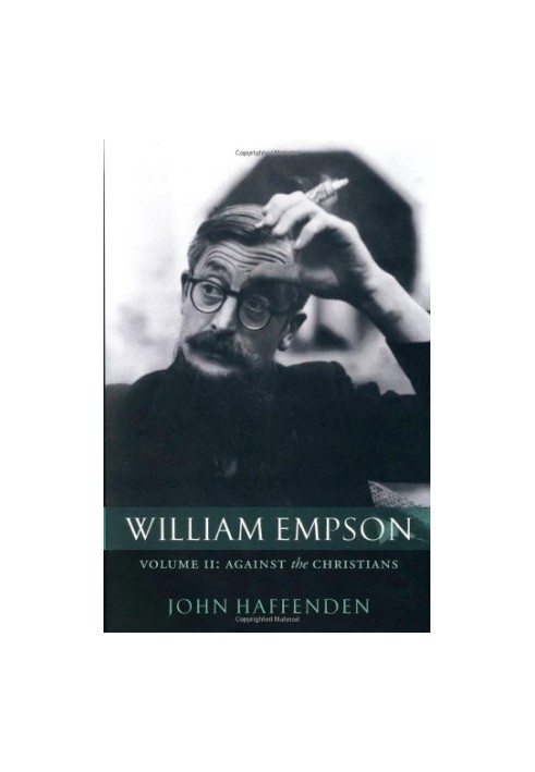 William Empson: Against the Christians Volume II