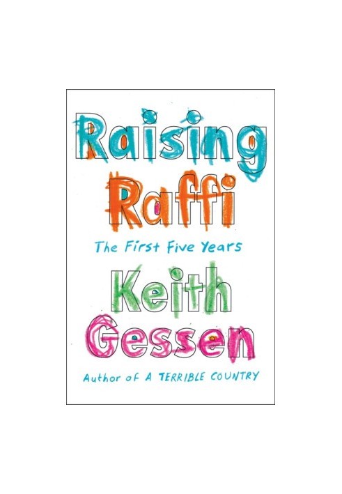 Raising Raffi: The First Five Years