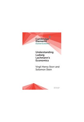 Understanding Ludwig Lachmann's Economics