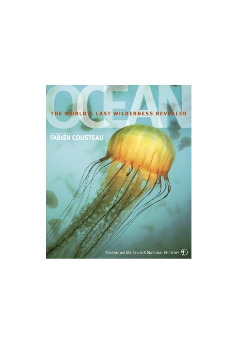 Ocean : The World’s Last Wilderness Revealed