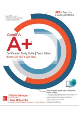 CompTIA A+ Certification Study Guide, Tenth Edition (Exams 220-1001 & 220-1002)