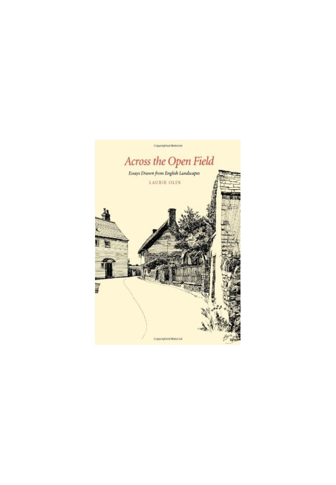 Across the open field : essays drawn from English landscapes