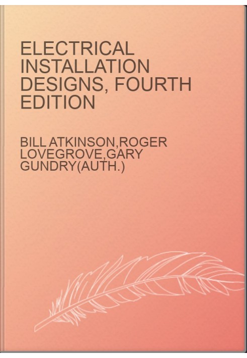 Electrical Installation Designs, Fourth Edition