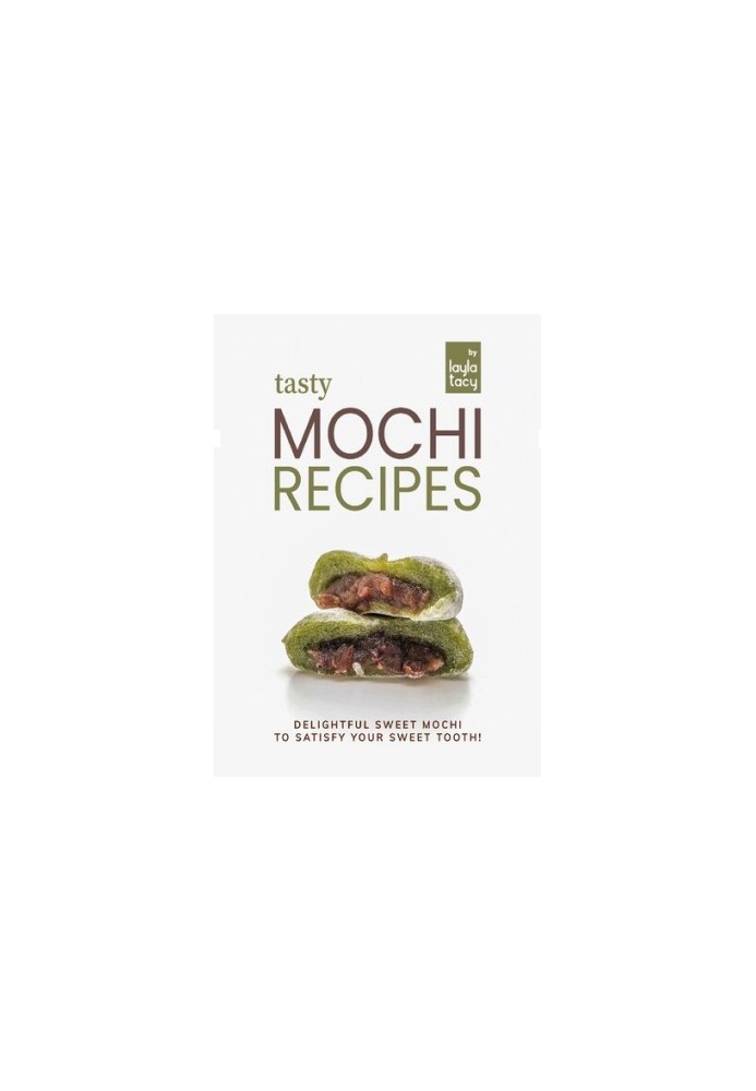 Tasty Mochi Recipes: Delightful Sweet Mochi to Satisfy Your Sweet Tooth!