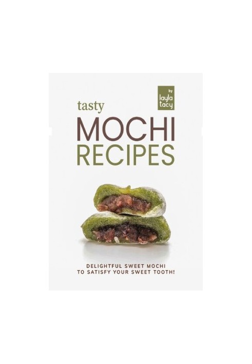 Tasty Mochi Recipes: Delightful Sweet Mochi to Satisfy Your Sweet Tooth!