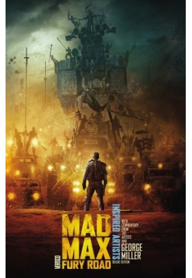 Mad Max: Fury Road INSPIRED ARTISTS Deluxe Edition