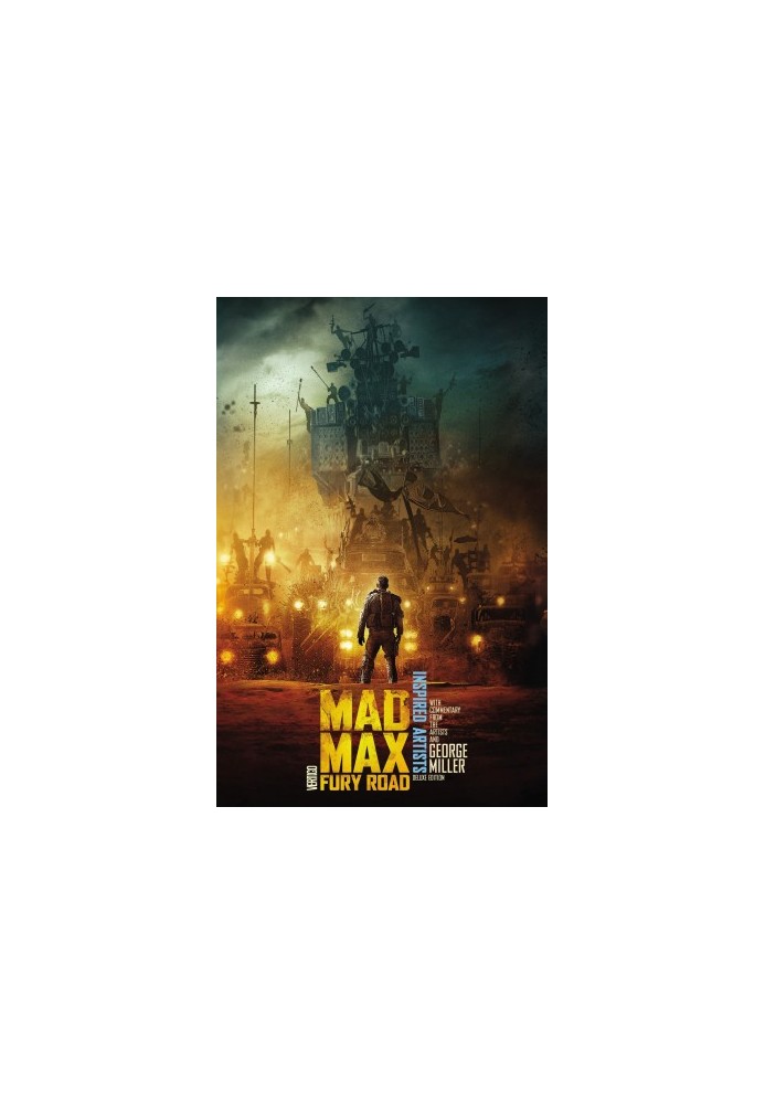 Mad Max: Fury Road INSPIRED ARTISTS Deluxe Edition