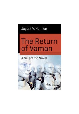 The Return of Vaman - A Scientific Novel