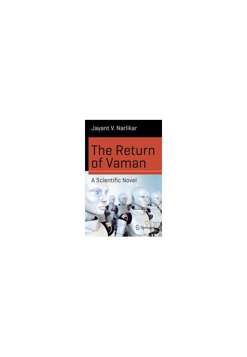 The Return of Vaman - A Scientific Novel