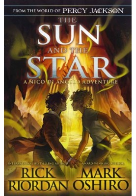 The Sun and the Star (From the World of Percy Jackson: The Nico Di Angelo Adventures) Camp Half-Blood Chronicles 17