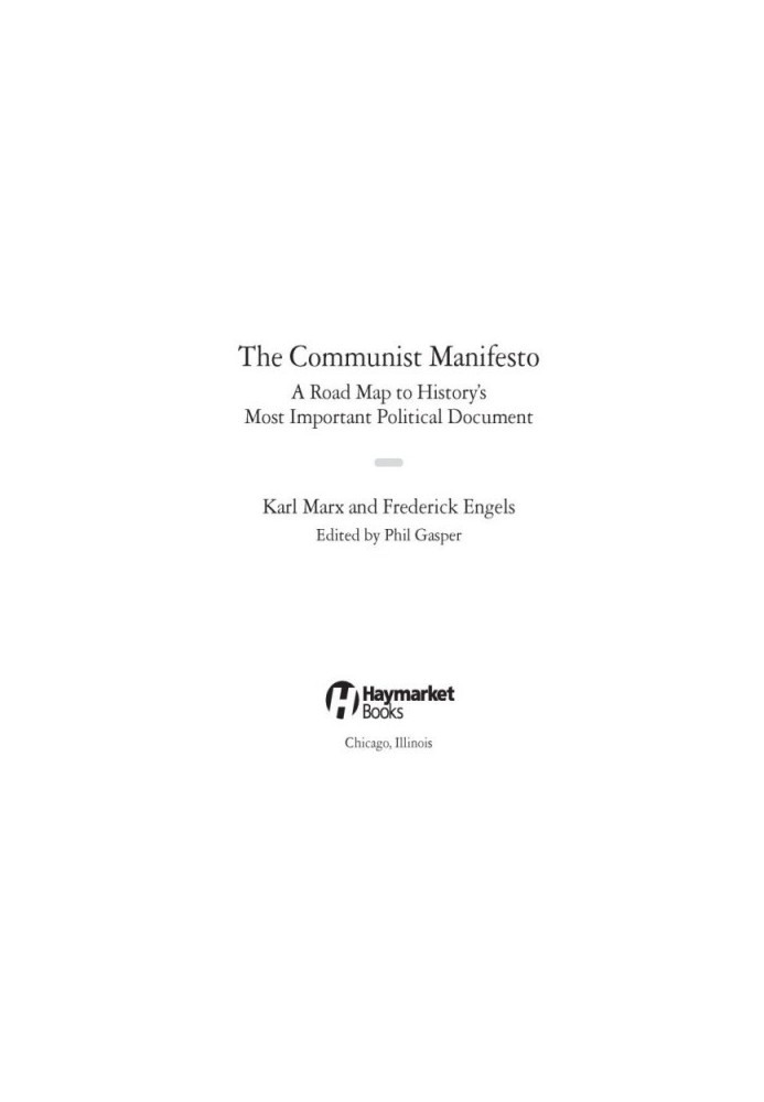 The Communist Manifesto: A Road Map to History’s Most Important Political Document
