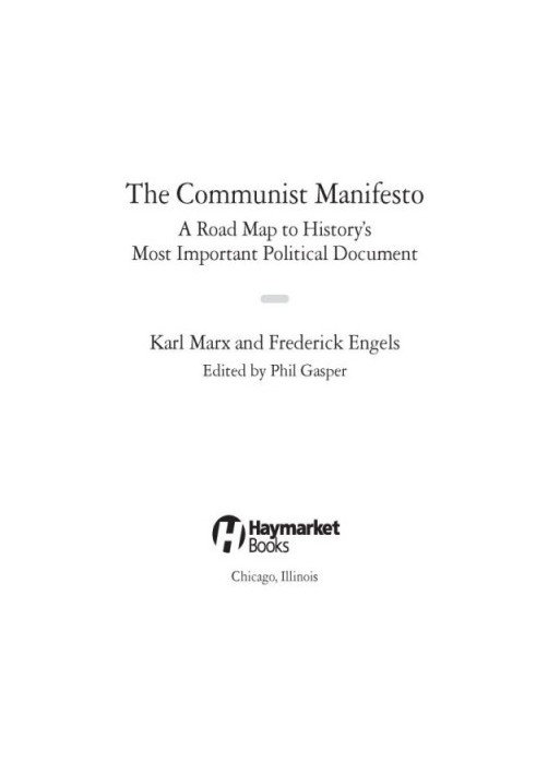 The Communist Manifesto: A Road Map to History’s Most Important Political Document