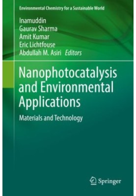 Nanophotocatalysis and Environmental Applications: Materials and Technology