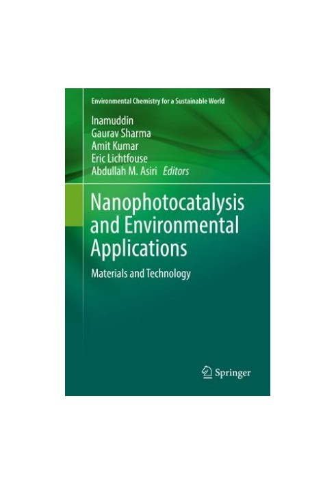 Nanophotocatalysis and Environmental Applications: Materials and Technology