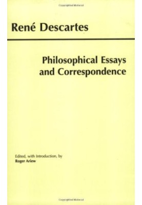 Philosophical Essays and Correspondence (Descartes)