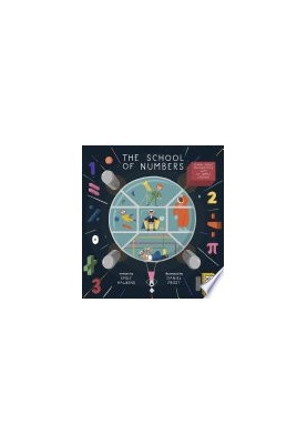 The School of Numbers: Learn about Mathematics with 40 Simple Lessons