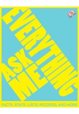Ask Me Everything: Facts, Stats, Lists, Records, and More