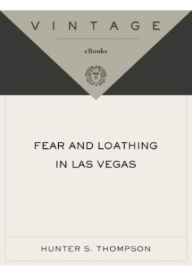 Fear and loathing in Las Vegas: a savage journey to the heart of the American dream