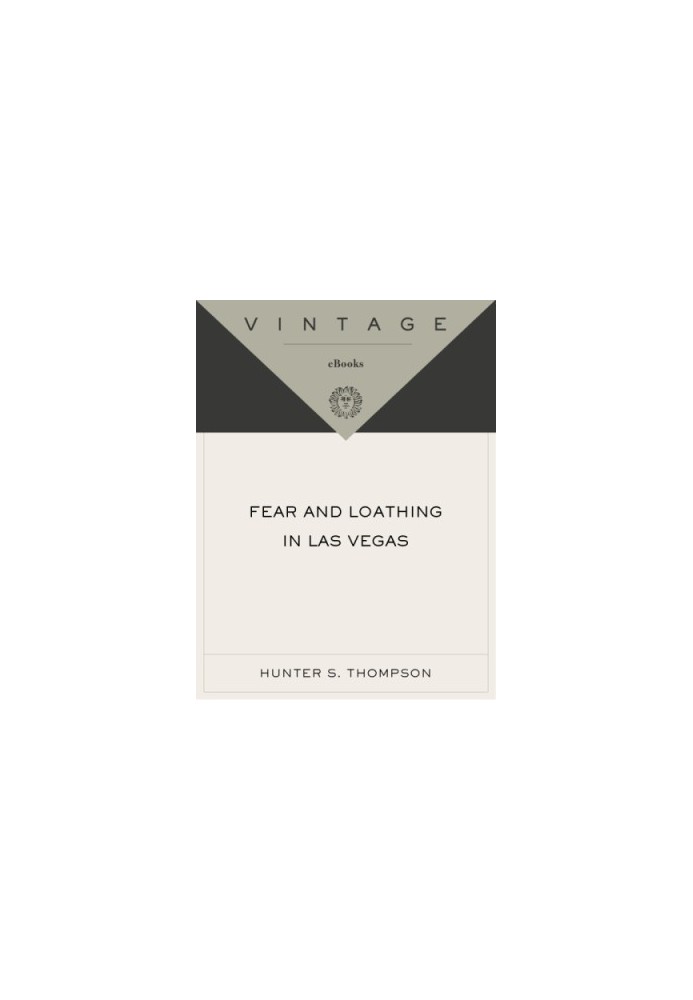 Fear and loathing in Las Vegas: a savage journey to the heart of the American dream