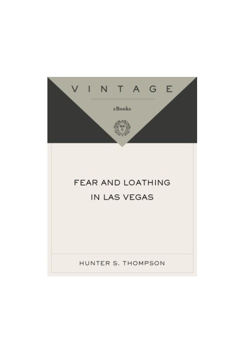 Fear and loathing in Las Vegas: a savage journey to the heart of the American dream